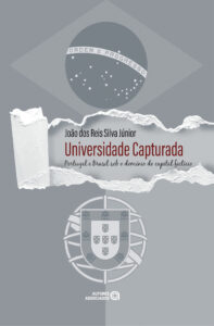 Universidade capturada: Portugal e Brasil sob o domínio do capital fictício