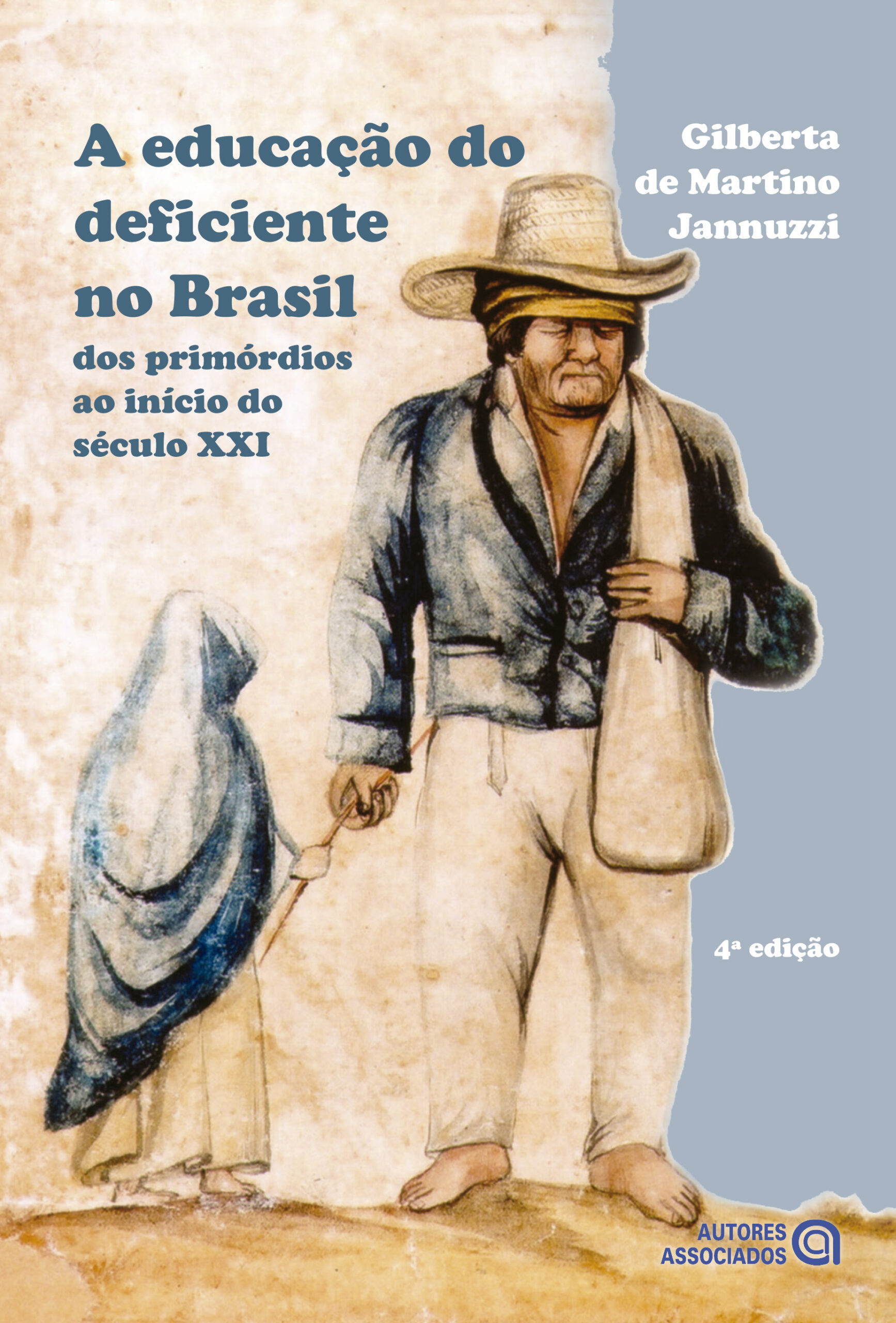 A EDUCAÇÃO DO DEFICIENTE NO BRASIL: DOS PRIMÓRDIOS AO INÍCIO DO SÉCULO XXI