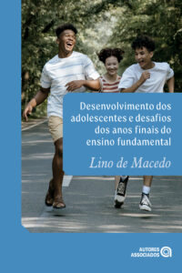Desenvolvimento dos adolescentes e desafios dos anos finais do ensino fundamental